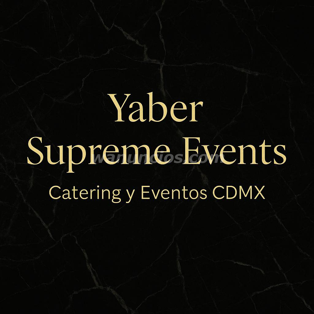 Catering y Eventos CDMX | Yaber Supreme Events (Jalapa)