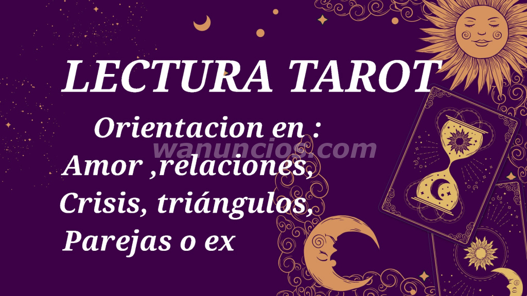 Tarot lectura profesional -Amor-Trabajo-Estudios -relaciones complicadas -